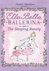 Ella Bella Ballerina and the Sleeping Beauty