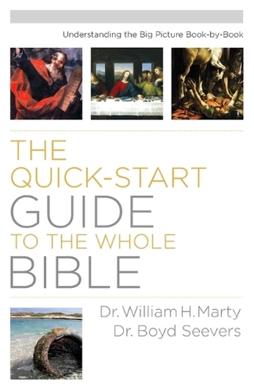 QuickStart Guide to the Whole Bible, The Understa nding the Big Picture BookbyBook