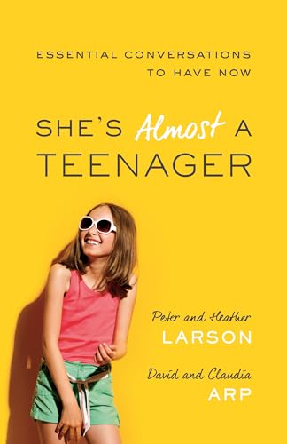 She`s Almost a Teenager – Essential Conversations to Have Now