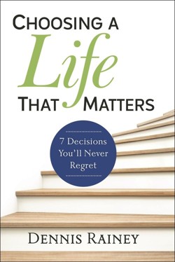 Choosing a Life That Matters