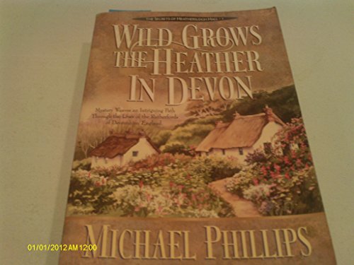 Wild Grows the Heather in Devon
