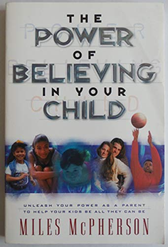 The Power of Believing in Your Child