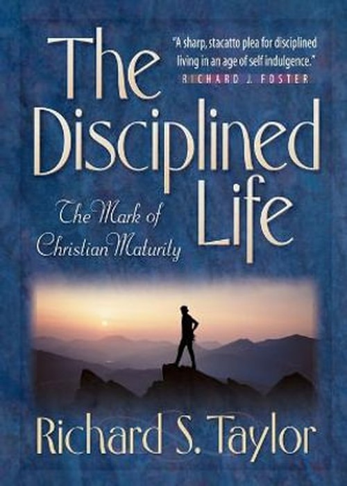 The Disciplined Life