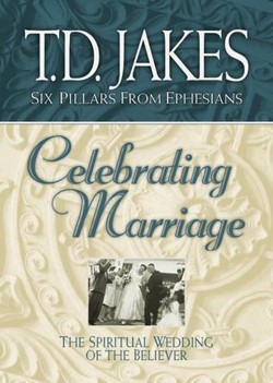 Celebrating Marriage: the Spiritual Wedding of the Believer
