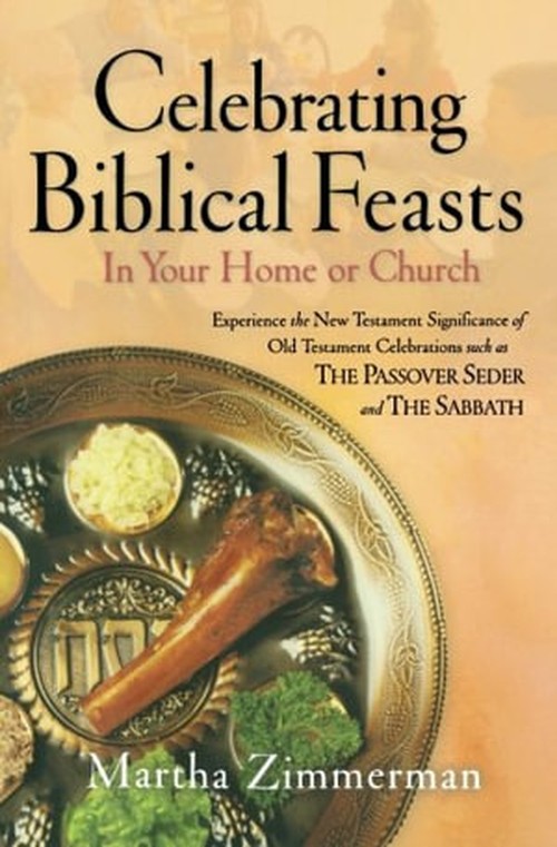 Celebrating Biblical Feasts In Your Home or Church