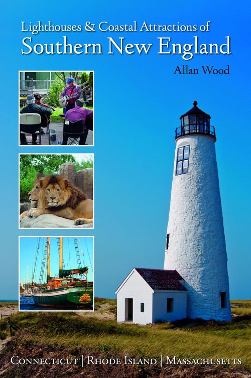 Lighthouses and Coastal Attractions of Southern New England