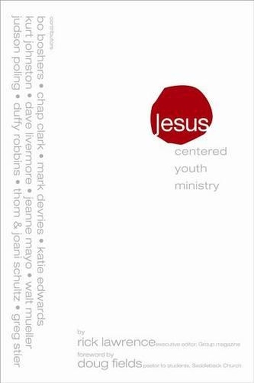 Jesus-Centered Youth Ministry