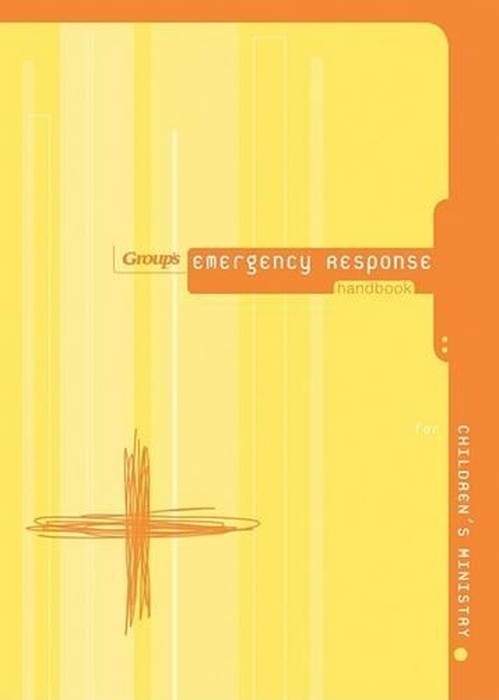 Group's Emergency Response Handbook for Children's Ministry