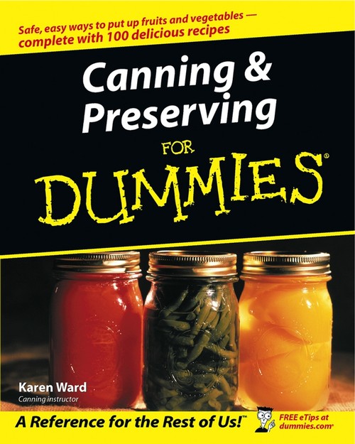 Canning and Preserving for Dummies