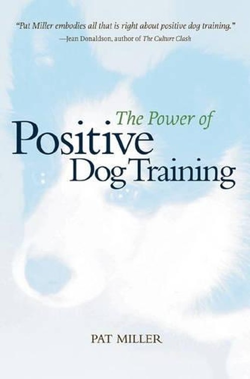 The Power of Positive Dog Training