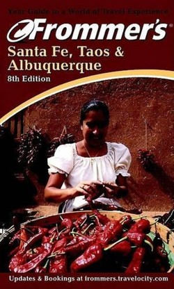 Frommer's Santa Fe, Taos and Albuquerque