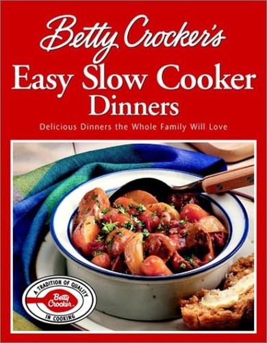 Betty Crocker'S Easy Slow Cooker Dinners (Special Sale)