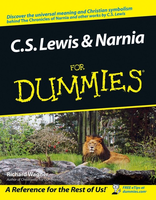 C. S. Lewis & Narnia For Dummies