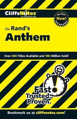 CliffsNotes on Rand's Anthem