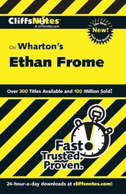 CliffsNotes on Wharton's Ethan Frome