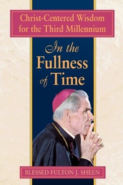 In the Fullness of Time