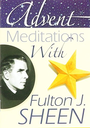 Advent Meditations with Fulton J. Sheen