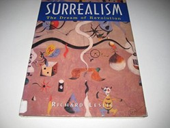 Surrealism: the Dream of Revolution (Art Movements)