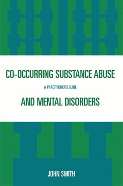 Co-occurring Substance Abuse and Mental Disorders