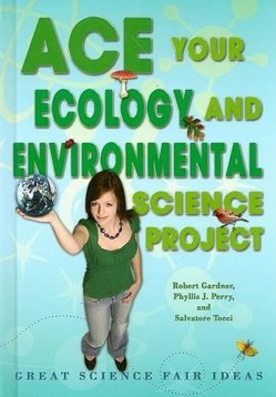 Ace Your Ecology and Environmental Science Project