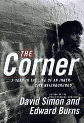 The Corner: a Year in the Life of an Inner-City Neighborhood