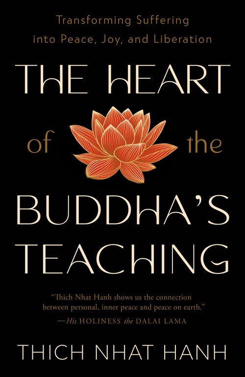The Heart of the Buddha's Teaching