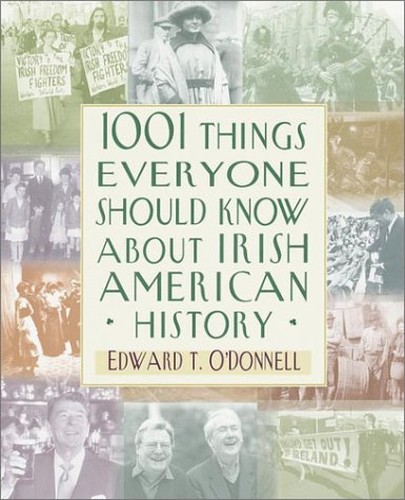 1001 Things Everyone Should Know About Irish-American History