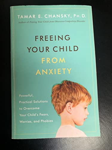 Freeing Your Child from Anxiety