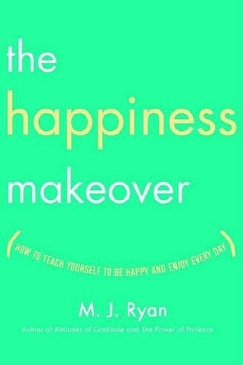 The Happiness Makeover