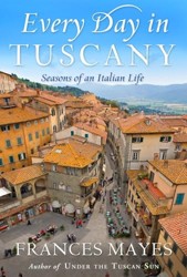 Every Day in Tuscany