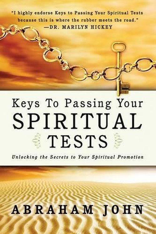 Keys to Passing Your Spiritual Test