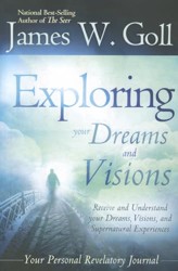Exploring Your Dreams and Visions