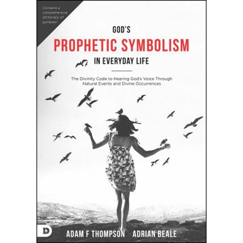 God's Prophetic Symbolism in Everyday Life