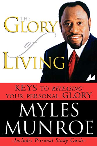 The Glory of Living