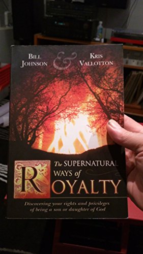 Supernatural Ways of Royalty
