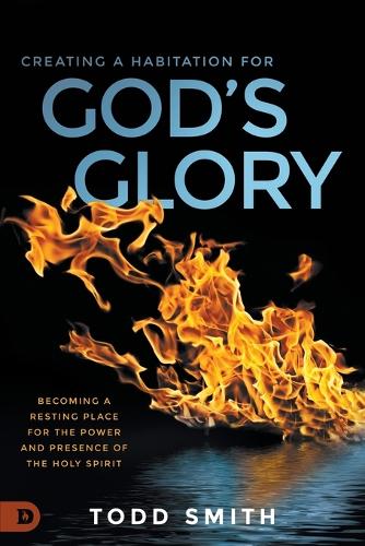 Creating a Habitation for Gods Glory