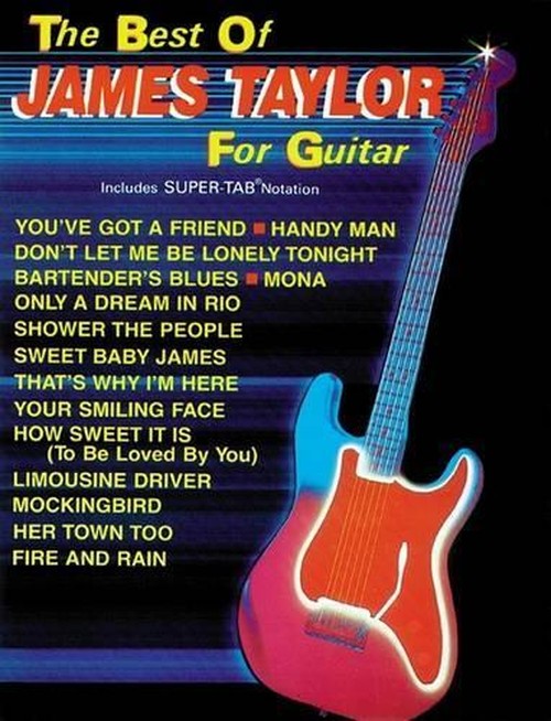 The Best of JAMES TAYLOR for Guitar