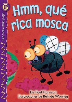 Hmm, Que Rica Mosca