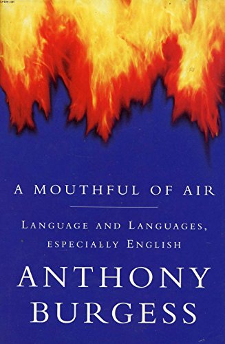 A Mouthful Of Air. Language And Languages, Especially English