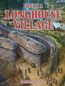 Life in a Longhouse Village