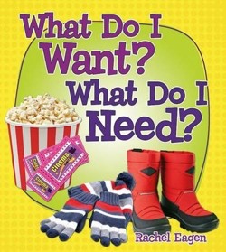 What Do I Want : What Do I Need