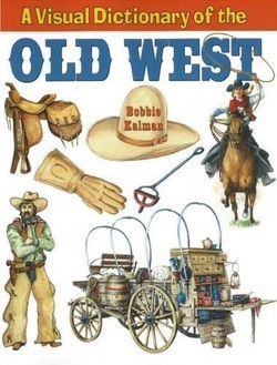A Visual Dictionary of the Old West