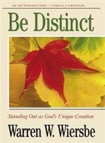 Be Distinct (2 Kings, 2 Chronicles)