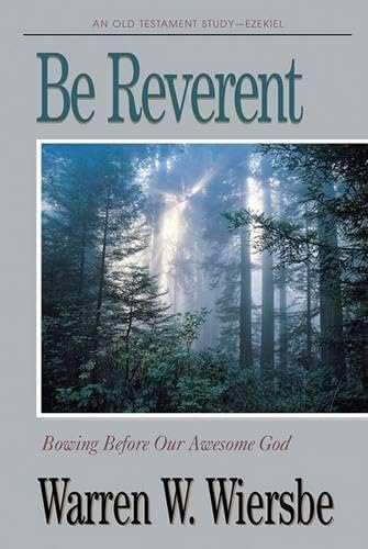 Be Reverent: Ezekiel