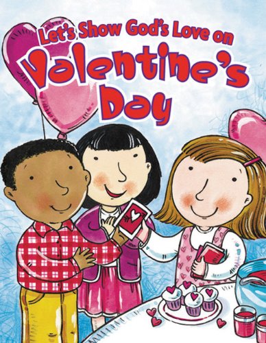 Let's Show God's Love on Valentine's Day
