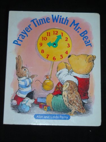 Prayer Time with Mr. Bear