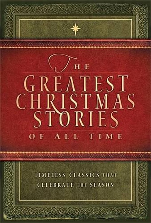 The Greatest Christmas Stories of All Time
