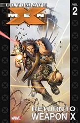Ultimate X-men Vol.2: Return To Weapon X