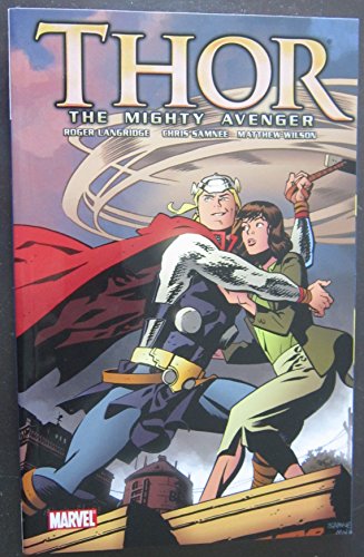 Thor The Mighty Avenger Vol. 1