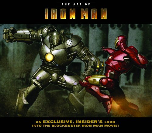 Iron Man: The Art Of Iron Man The Movie